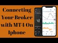 How to connect your Demo &amp; Live account Broker with MT4(iOS/iphone)