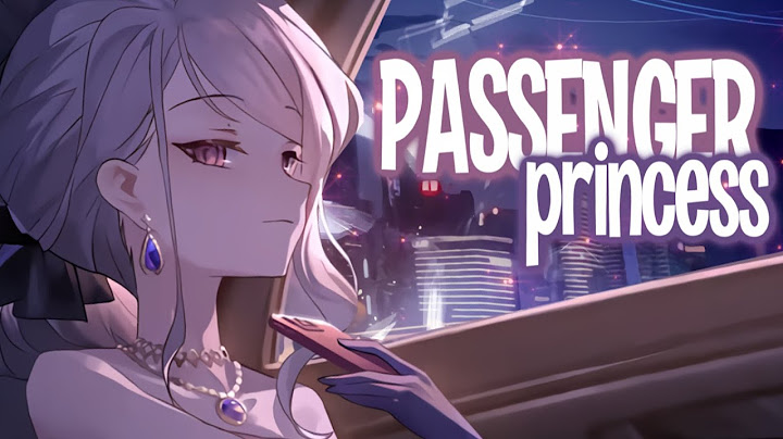 Nightcore - PASSENGER PRINCESS // lyrics