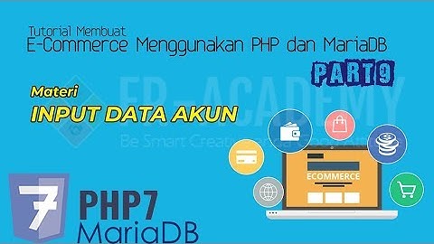 Input Manajemen Akun(Administrator) - Tutorial Membuat E-Commerce Menggunakan PHP dan MySQLi Part 9