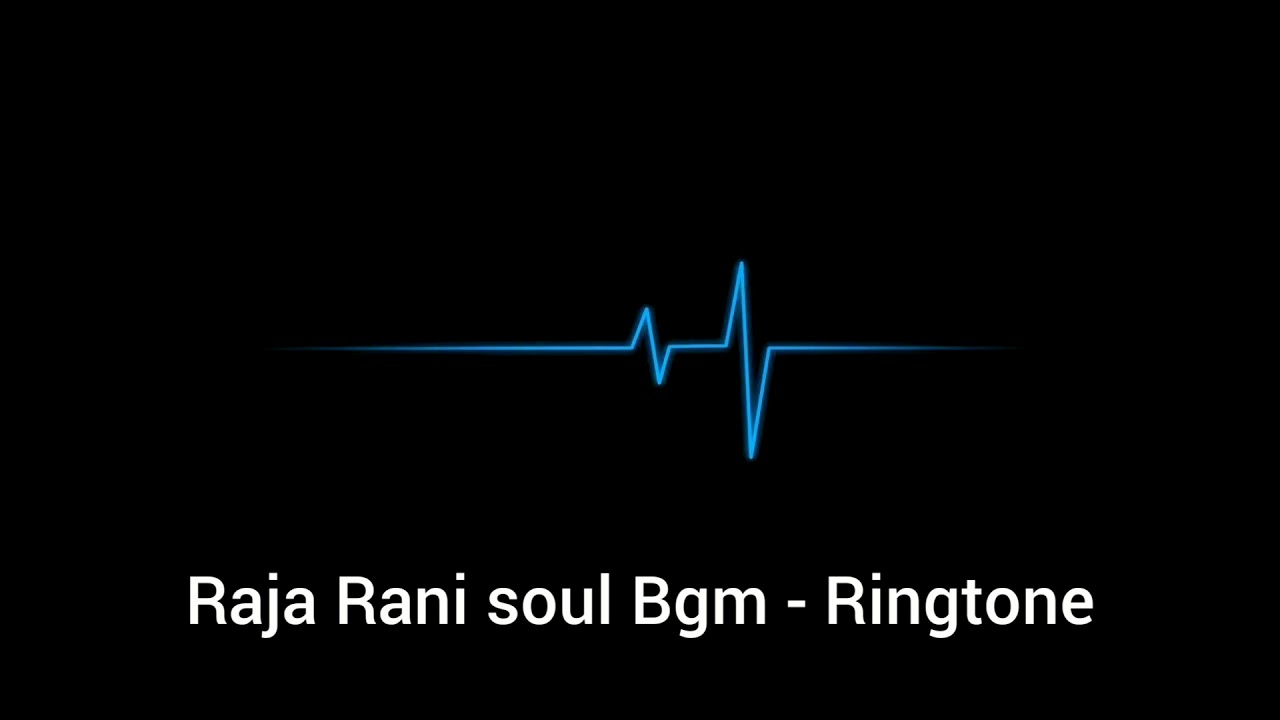 Raja Rani Soul Bgm - Ringtone Maniac - YouTube