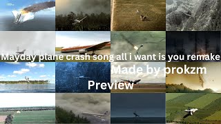 Mayday plane crash song all i want is you remake preview