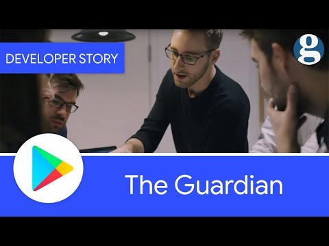 Android Developer Story: The Guardian - Understanding and engaging mobile users