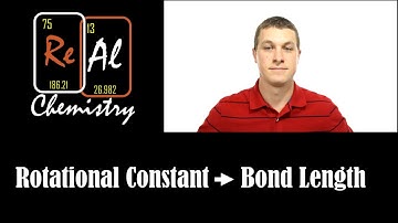 Using the rotational constant to determine bond length - Real Chemistry