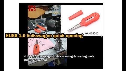 HU66 1.0 Volkswagen quick opening & reading tools​ (first generation)
