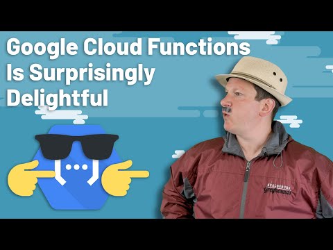 Google Cloud Functions Is Surprisingly Delightful