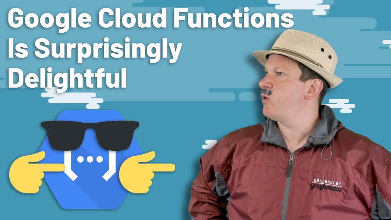 Google Cloud Functions Is Surprisingly Delightful - YouTube