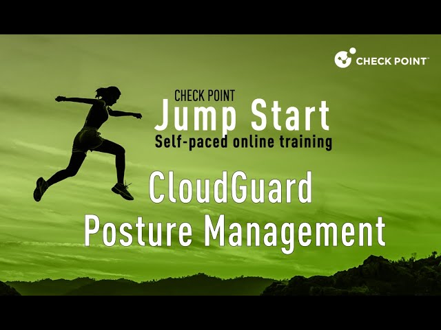 Check Point Jump Start: CloudGuard Posture Management - 5 - CloudGuard Posture Management Summary