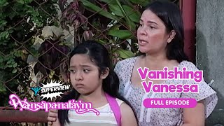 Wansapanataym: Vanishing Vanessa Full Episode | YeY Superview