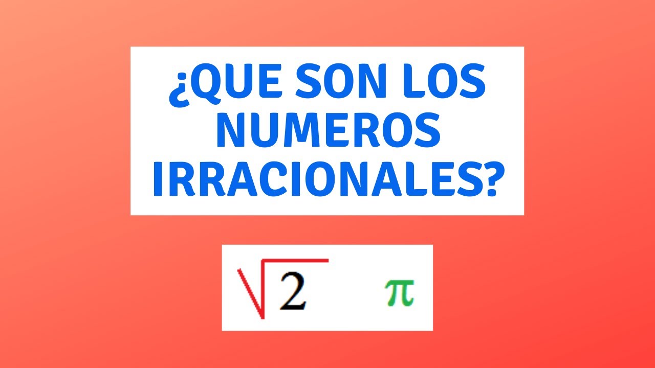 Que son los numeros racionales e irracionales