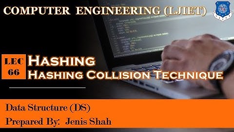 Lec_66-Hashing - Collision Resolution Techniques | Data Structures | Computer Engineering