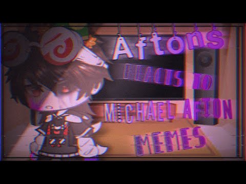 Aftons react to michael afton✨||My au||FnaF||Gachaclub