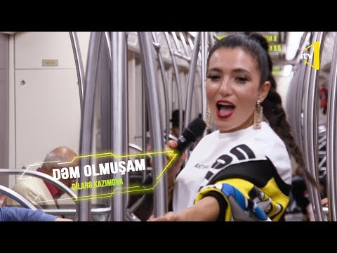 Dilarə Kazımova - Dəm olmuşam (metro versiyası)