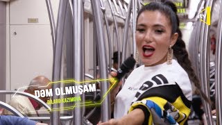 Dilarə Kazımova - Dəm olmuşam (metro versiyası) Resimi