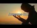 Awesome God - Hillsong UNITED (Lyrics)