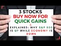 BUY THESE 3 STOCKS FOR QUICK CAPITAL GAINS