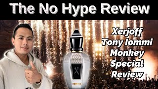 NEW XERJOFF TONY IOMMI MONKEY SPECIAL REVIEW | THE NO HYPE FRAGRANCE REVIEW