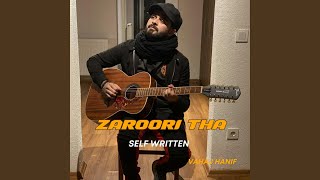 Video thumbnail of "Vahaj Hanif - Zaroori Tha Self Written"