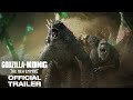 Godzilla x kong  the new empire  official trailer