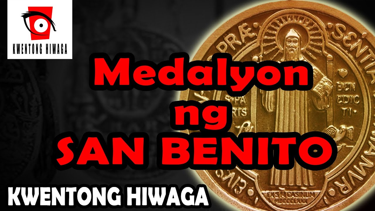 MEDALYON NG SAN BENITO - KWENTONG HIWAGA AT ARAL (HIWAGA)