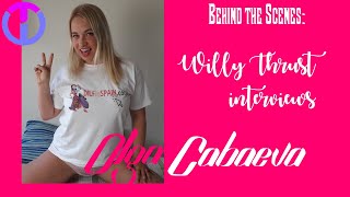 Behind the Scenes: Willy Thrust interviews Olga Cabaeva