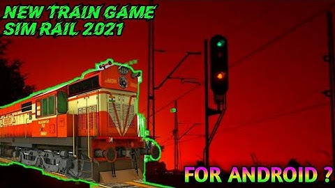 Sim Rail 2021-Official Trailer !! New Railway Simulator Game Games
