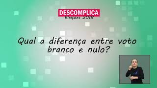 Eleições 2018 - Voto em branco e nulo