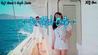 Raffi Ahmad & Nagita Slavina-Ku jatuh Cinta (lyrics) //MZB