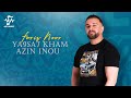 Faris Nour Ya9sa7 Kham Azin Inou Lyric Video 2025 