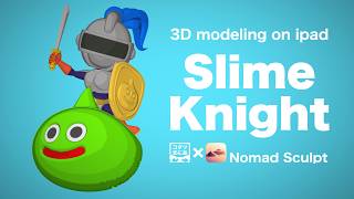 【Nomad Sculpt】3D modeling on ipad.  「Slime Knight」 screenshot 3