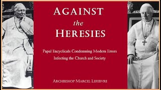Against the Heresies: III. (1) POPE PIUS IX's 