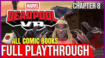 Deadpool VR |Walkthrough Part 8: OMEGA RED | ALL COMIC BOOKS LOCATION | Big Boss Fight No Commentary