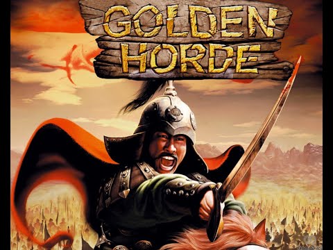 ►The Golden Horde u0022Фановое прохождение на русскомu0022 #1