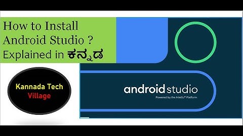 Android application development Tutorial in Kannada #2 - How to install Android Studio