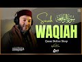 Surah Al-Waqiah | Soothing Recitation for Barakah, Serenity and Inner Peace | سورة الواقعة