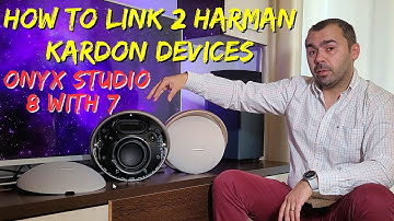 Link 2 different Harman Kardon Devices - Connect Harman Kardon Onyx Studio 8 with 7 Dual Sound