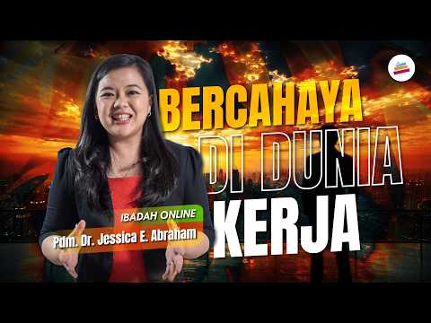 Bercahaya di Dunia Kerja - Pdm. Dr. Jessica E. Abraham #sundayservice