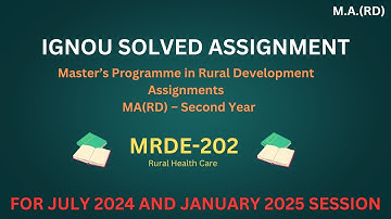 MRDE 202 | MA (RD) | SECOND YEAR | IGNOU SOLVED ASSIGNMENT | JULY 2024 - JANUARY 2025