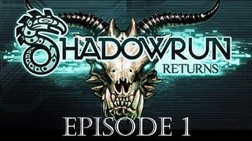 Death of a Friend | Shadowrun Returns Episode 1
