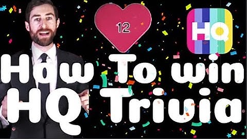 HQ Trivia: How To Win (2019)