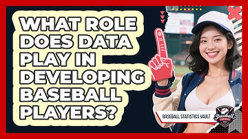 What Role Does Data Play In Developing Baseball Players? - Baseball Statistics Vault