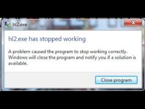 hl2.exe has stopped working
