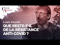 Que restetil de la rsistance aux mesures sanitaires de la macronie  louis fouch