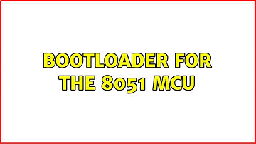 Bootloader for the 8051 MCU
