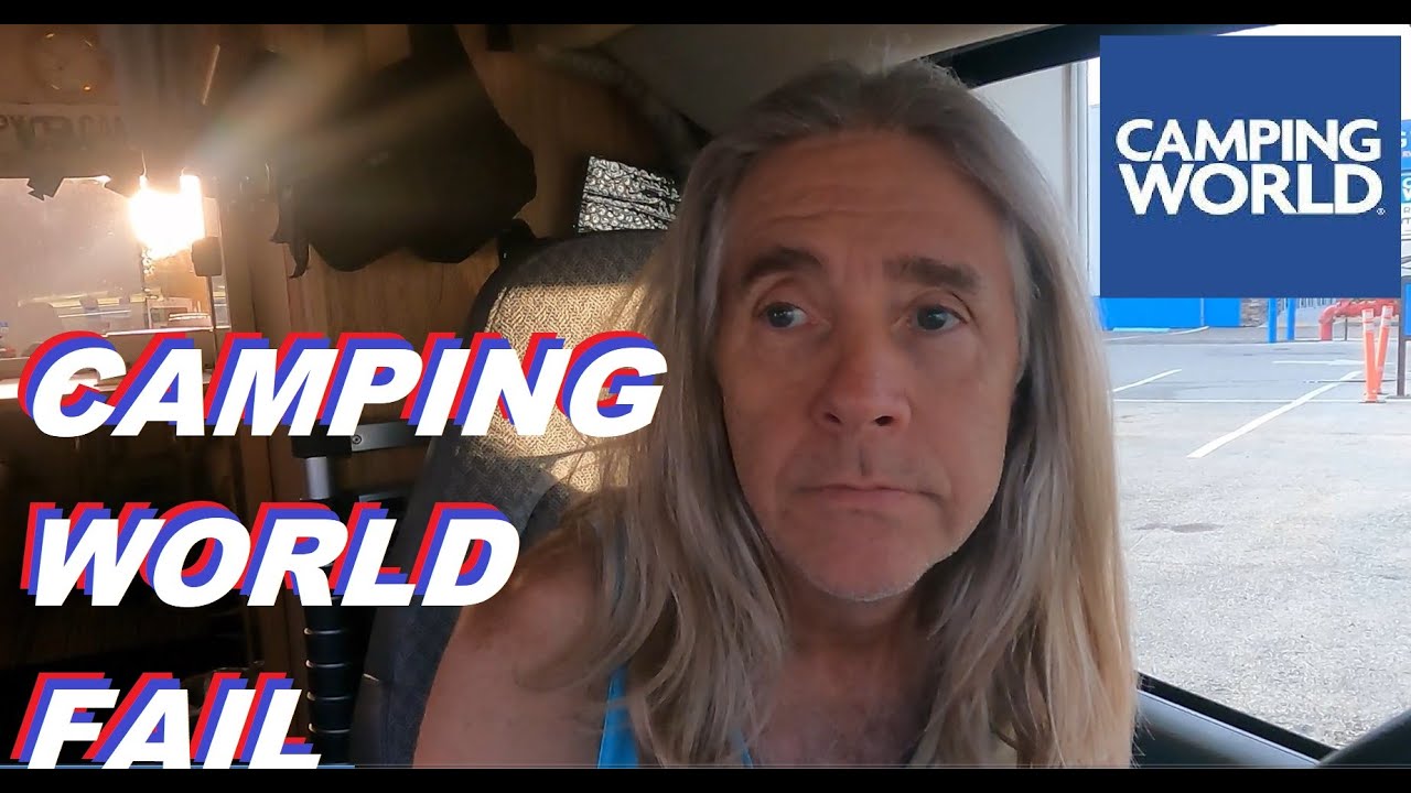 CAMPING WORLD FAIL!! And Sadly, More Are Coming - YouTube