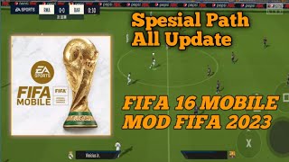 TERBARU ! FIFA 16 MOBILE PATH SPESIAL MOD FIFA 23 ALL UPDATE