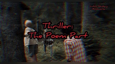 THRILLER: The Poem Part (Cover by L-S-M feat. Martin Dryer)