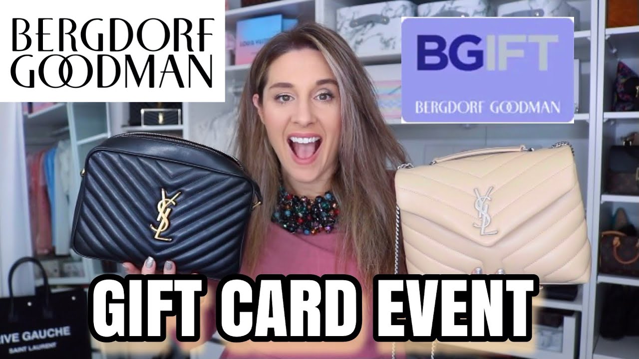 BERGDORF GOODMAN GIFT CARD EVENT - YSL BAGS TO BUY NOW!! 