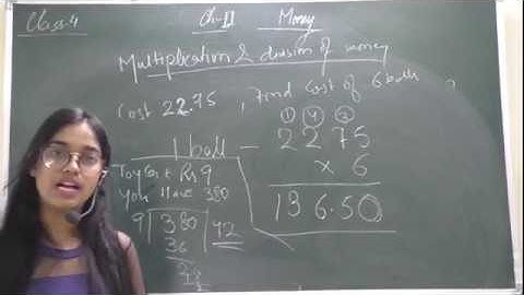 (MULTIPLICATION & DIVISION OF MONEY" CHAPTER MONEY CLASS 4 MATH CBSE