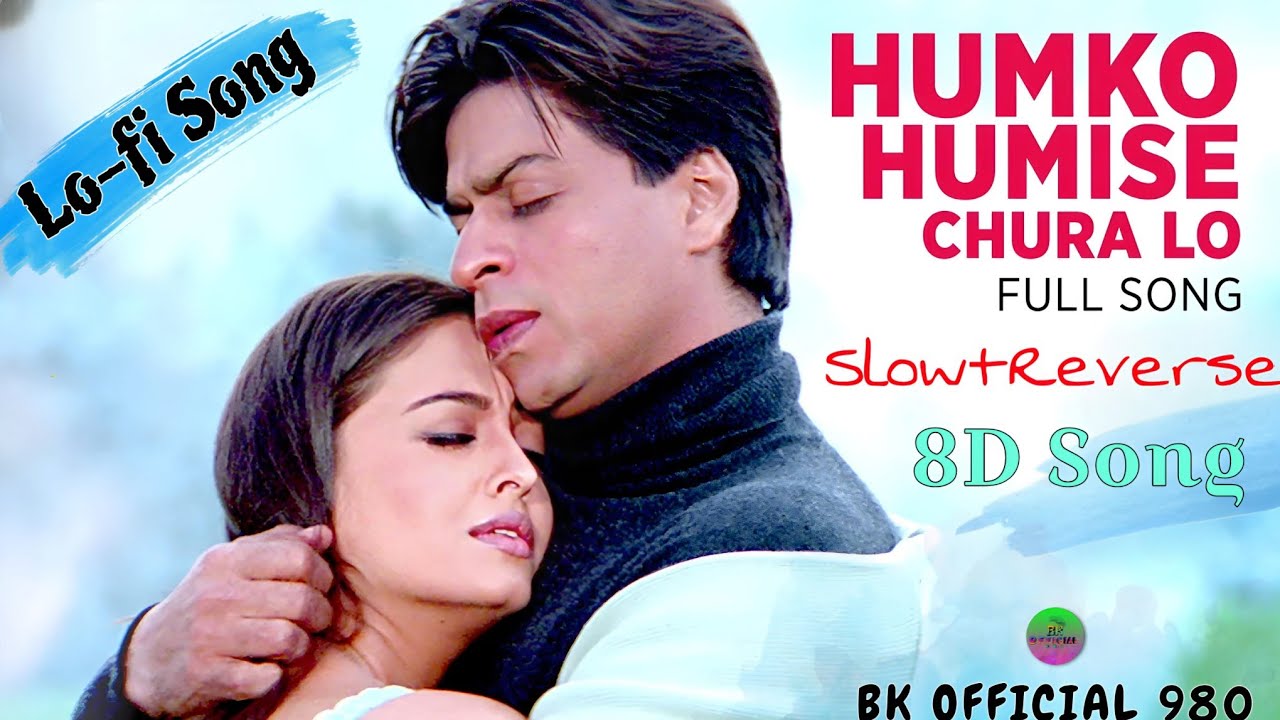 Humko Humise Chura Lo Song | Mohabbatein | SLOW + Reverse + 8D Song ...
