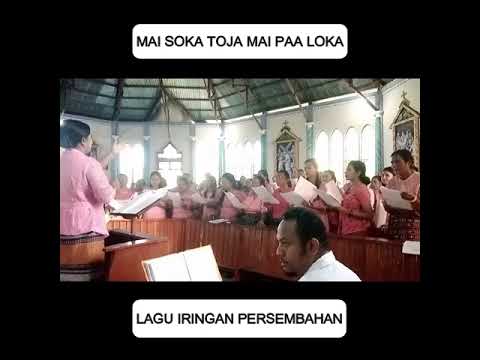 MAI SOKA TOJA MAI PAA LOKA PERSEMBAHAN BAHASA ENDE